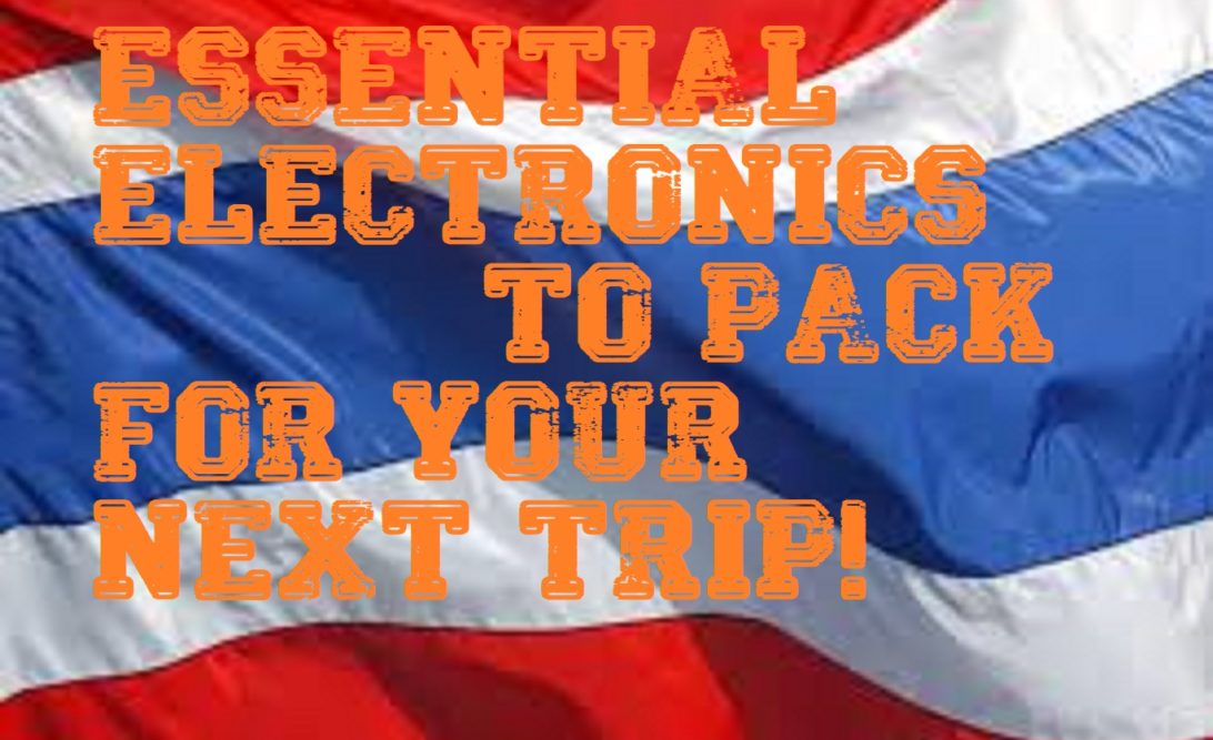 thai flag1 1092x667 - Essential Electronics for your trip to Thailand!
